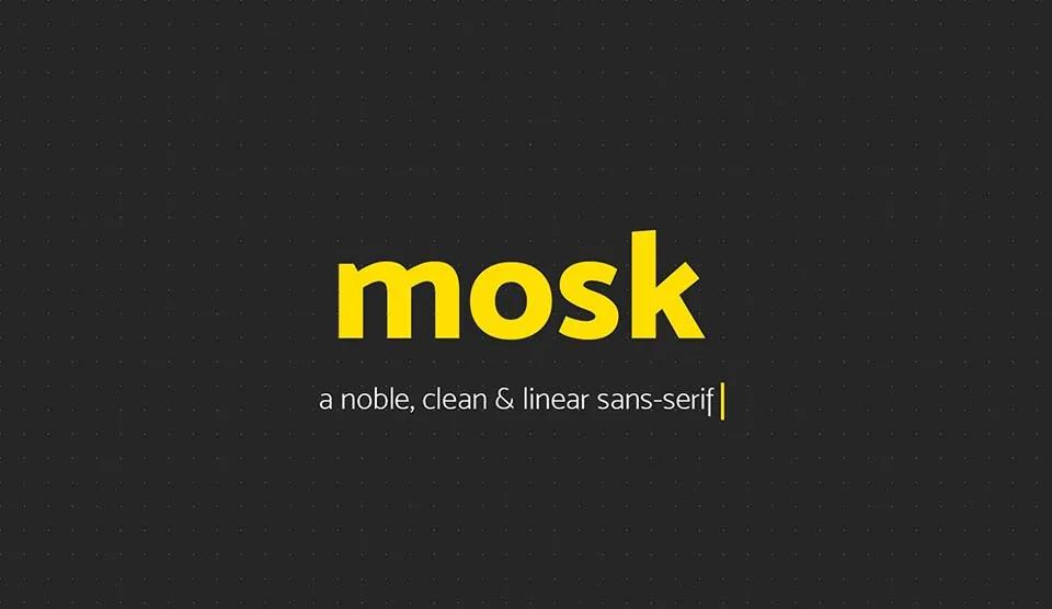 Mosk Font Mosk Font